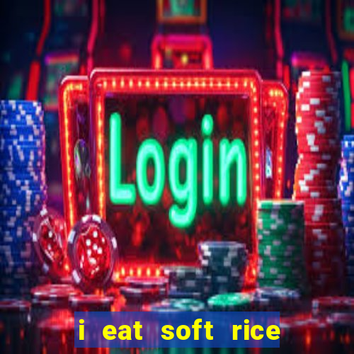 i eat soft rice in another world cap 1 pt br